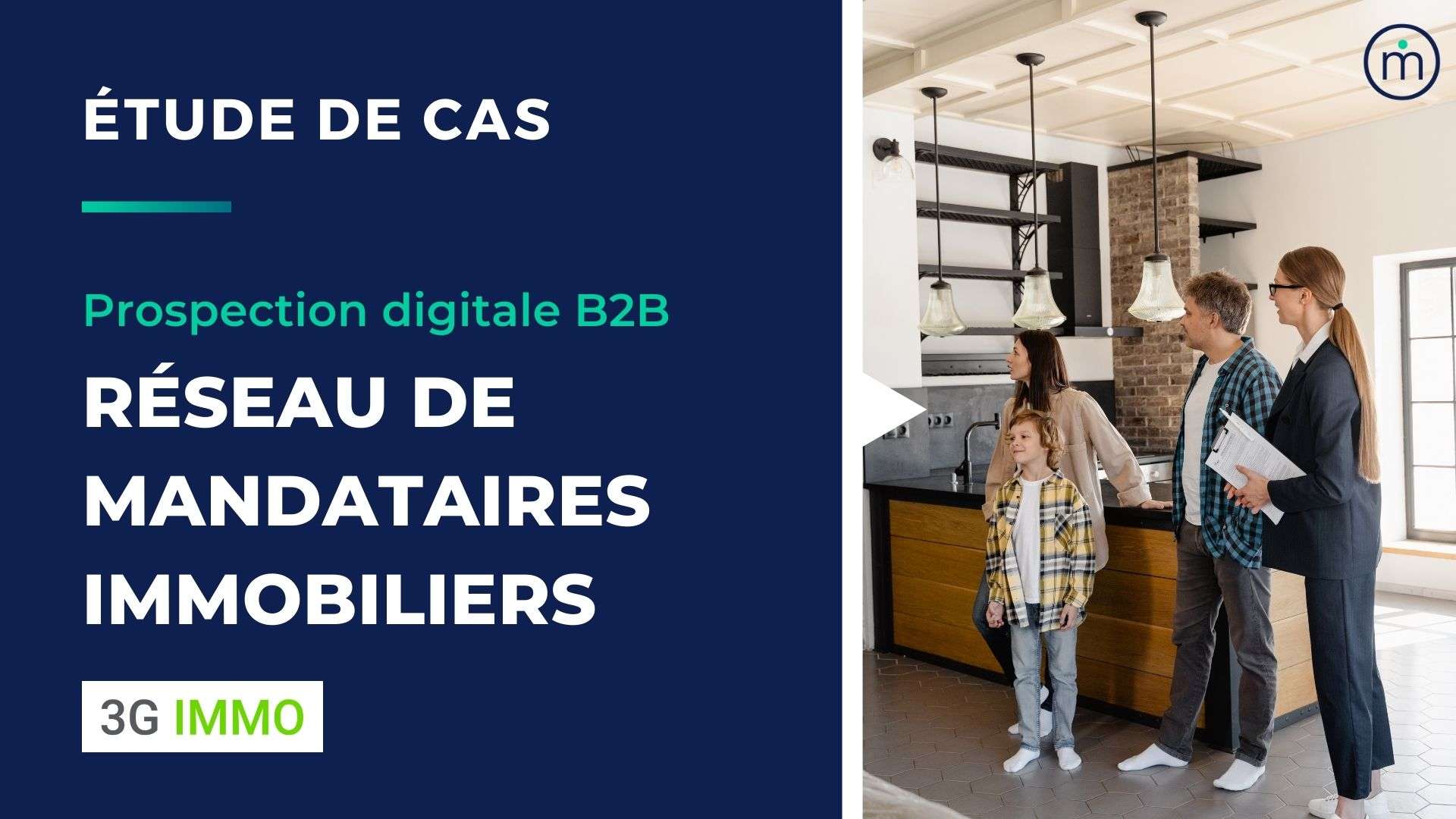 Etude de cas Prospection digitale B2B Réseau de mandataires